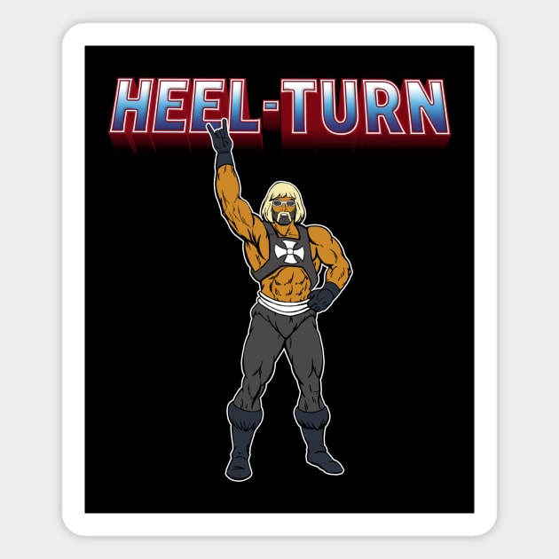 Heel Turn - He Man - Hulk Hogan Magnet by Mark Out Market